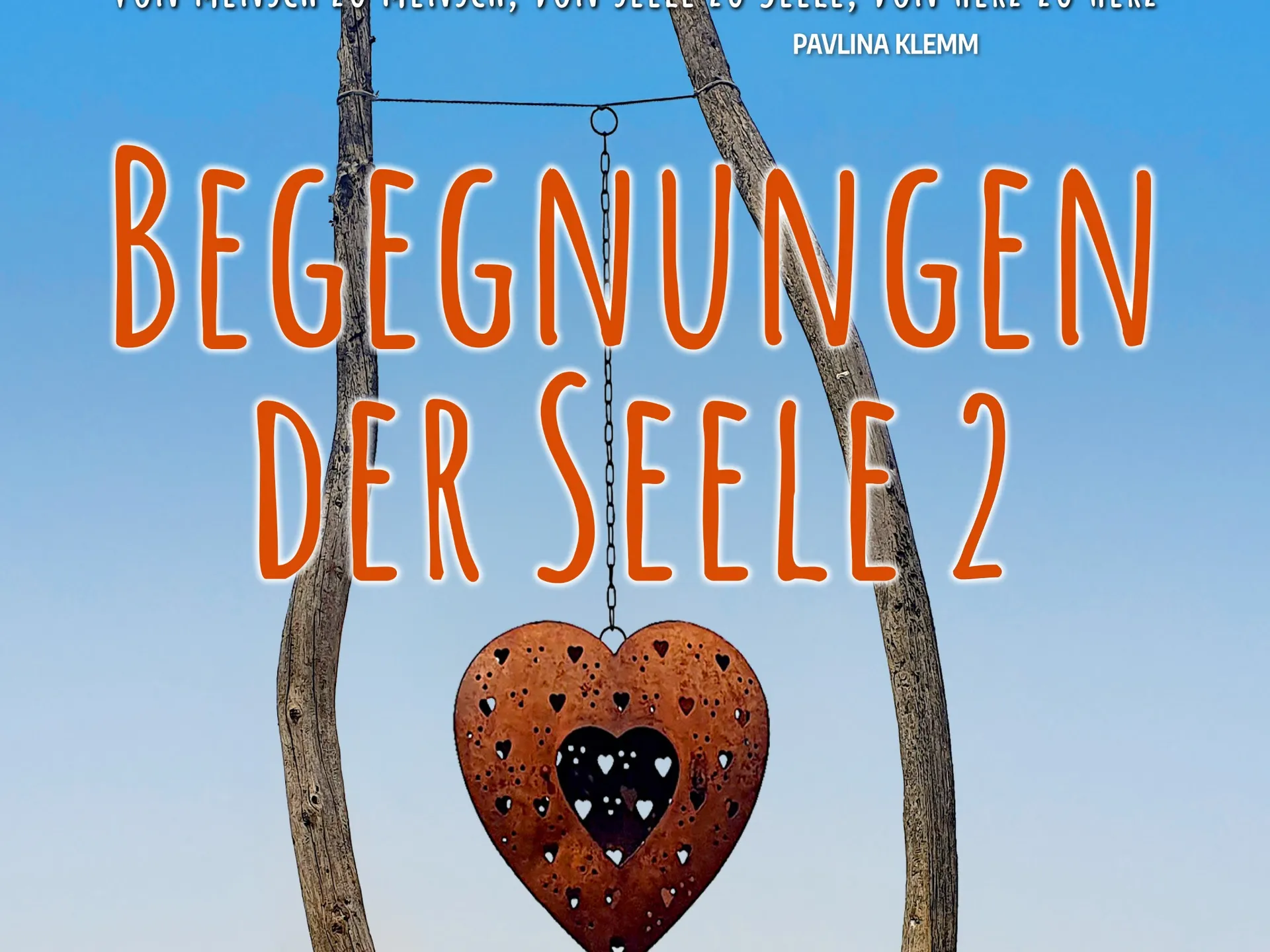„Begegnungen der Seele 2“